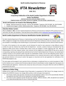 North Carolina Department of Revenue  IFTA Newsletter JUNE 2011 A Quarterly Publication of the North Carolina Department of Revenue Excise Tax Division