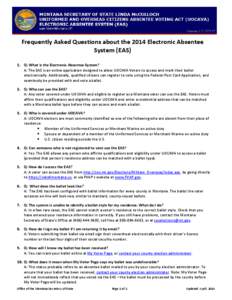       Frequently Asked Questions about the 2014 Electronic Absentee  System (EAS) 