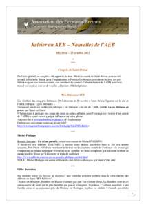 Keleier an AEB – Nouvelles de l’AEB Miz Here – 25 octobre 2012 * *** Congrès de Saint-Brieuc De l’avis général, ce congrès a été apprécié de tous. Merci au maire de Saint-Brieuc pour un tel
