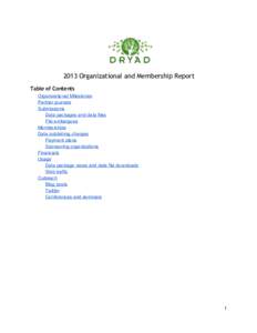 2013 Organizational and Membership Report  Table of Contents Organizational Milestones  Partner journals  Submissions  Data packages and data files 