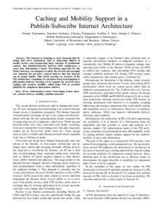 PUBLISHED IN: IEEE COMMUNICATIONS MAGAZINE, VOLUME 50, NUMBER 7, 2012, 52–58  1 Caching and Mobility Support in a Publish-Subscribe Internet Architecture