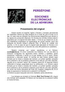 PERSÉFONE EDICIONES ELECTRÓNICAS DE LA AEHM/UMA Presentación del original Estará escrito en español, inglés o francés y revisado previamente