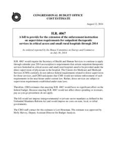 CONGRESSIONAL BUDGET OFFICE COST ESTIMATE August 12, 2014 H.R[removed]A bill to provide for the extension of the enforcement instruction