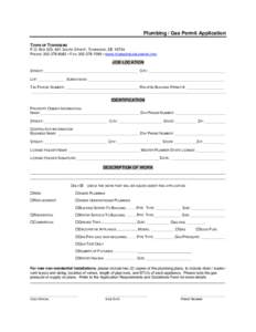 Plumbing / Gas Permit Application TOWN OF TOWNSEND P.O. BOX 223, 661 SOUTH STREET, TOWNSEND, DEPHONE:  • FAX:  • WWW.TOWNSEND.DELAWARE.ORG  JOB LOCATION