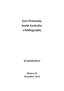 Eyre Peninsula, South Australia: a bibliography Dr Judith Elton