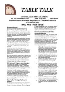 AUSTRALASIAN TIMETABLE NEWS No. 243, November 2012 ISBN[removed]RRP $4.95 Published by the Australian Association of Timetable Collectors www.aattc.org.au
