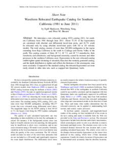 Bulletin of the Seismological Society of America, Vol. 102, No. 5, pp. 2239–2244, October 2012, doi: Short Note Waveform Relocated Earthquake Catalog for Southern Californiato Juneby E