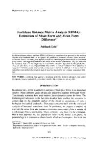 Mathematical Geology, Vol. 25, No. 5, 1993  Euclidean Distance Matrix Analysis (EDMA): Estimation of Mean Form and Mean Form Difference 1 Subhash Lele 2