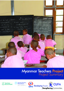 Myanmar Teachers Project Project Summary Developing People Strengthening Communities