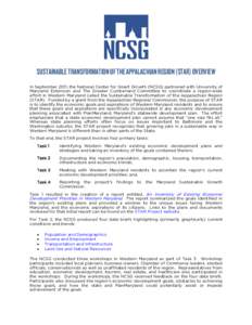 SUSTAINABLE TRANSFORMATION OF THE APPALACHIAN REGION (STAR) OVERVIEW In September 2011, the National Center for Smart Growth (NCSG) partnered with University of Maryland Extension and The Greater Cumberland Committee to 