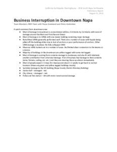 California Earthquake Clearinghouse – 2014 South Napa Earthquake Preliminary Report August 25, 2014 Business Interruption in Downtown Napa Team Members: RMS Team with Pooya Sarabandi and Petros Keshishian