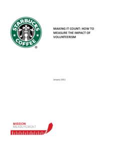 MAKING IT COUNT: HOW TO MEASURE THE IMPACT OF VOLUNTEERISM January 2011