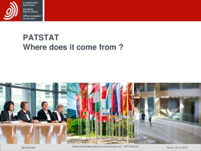 PATSTAT Where does it come from ? Geert Boedt  Patent information products for business use - EPO Vienna -