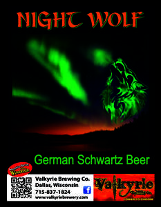 Night Wolf  German Schwartz Beer Valkyrie Brewing Co. Valkyrie Brewing Co.