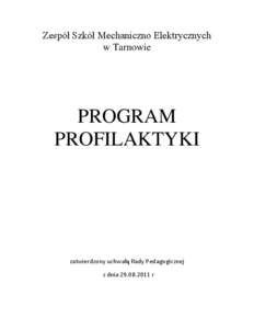 Zespół Szkół Mechaniczno Elektrycznych w Tarnowie PROGRAM PROFILAKTYKI