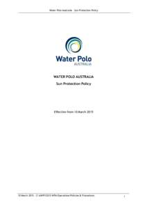 Water Polo Australia – Sun Protection Policy  	
     	
   	
  