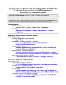 Microbehavior and Macroresults: Proceedings of the Tenth Biennial Conference of the International Institute of Fisheries Economics and Trade Presentations To Use this Table of Contents: Scroll down to move to a new locat