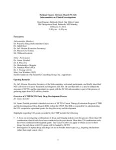 National Cancer Advisory Board (NCAB) Subcommittee on Clinical Investigations Hyatt Regency Bethesda Hotel, One Metro Center Old Georgetown Road, Bethesda, MD Monday, February 27, 2012 5:00 p.m. – 6:30 p.m.