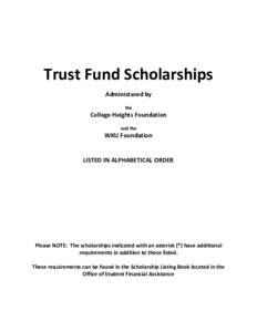 Trust Fund Scholarships Administered by the College Heights Foundation and the