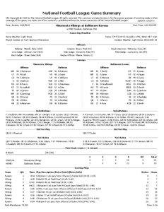 National Football League Game Summary NFL Copyright © 2013 by The National Football League. All rights reserved. This summary and play-by-play is for the express purpose of assisting media in their coverage of the game; any other use of this material is prohibited without the written permission of the National Football League.