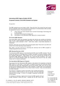 International ISRC Agency BulletinProposed Evolution of the ISRC Standard and System 18 July 2013 The ISRC standard was last revised inSince that time it has served the music sector well but scheduled rev