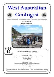 West Australian Geologist Bi-monthly newsletter of the Western Australian Division of the Geological Society of Australia Inc Number 511 April - May 2015