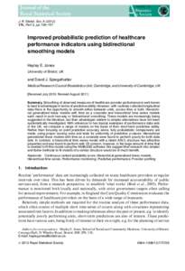 J. R. Statist. Soc. A[removed], Part 3, pp. 729–747 Improved probabilistic prediction of healthcare performance indicators using bidirectional smoothing models