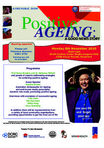 A FREE PUBLIC EVENT  Positive AGEING:  A GOOD NEWS STORY