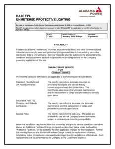 RATE FPL UNMETERED PROTECTIVE LIGHTING By order of the Alabama Public Service Commission dated October 20, 2008 in Informal Docket # U[removed]The kWh charges shown reflect adjustment pursuant to Rates RSE and CNP for appl