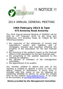 !! NOTICE !! 2014 ANNUAL GENERAL MEETING 14th February 2014 @ 7pm 473 Annerley Road Annerley  The 2014 Annual General Meeting of SOSBSA will be