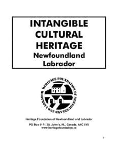 Traditions / Traditional knowledge / Conservation-restoration / Cultural anthropology / Intangible cultural heritage / Mummering / Heritage Foundation of Newfoundland and Labrador / Newfoundland and Labrador / Cultural diversity / Culture / Cultural studies / Cultural heritage
