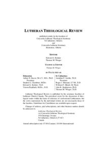 LUTHERAN THEOLOGICAL REVIEW published jointly by the faculties of Concordia Lutheran Theological Seminary St Catharines, Ontario, and Concordia Lutheran Seminary