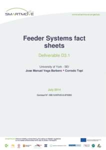 Feeder Systems fact sheets Deliverable D3.1 University of York - SEI Jose Manuel Vega Barbero • Corrado Topi
