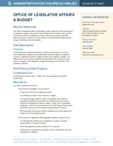 ADMINISTRATION FOR CHILDREN & FAMILIES  OLAB FACT SHEET OFFICE OF LEGISLATIVE AFFAIRS & BUDGET