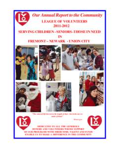 Our Annual Report to the Community LEAGUE OF VOLUNTEERS