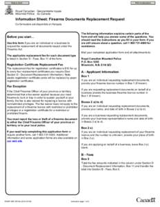 Skip to form  Print instructions Information Sheet: Firearms Documents Replacement Request Ce formulaire est disponible en français.