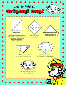 How To Fold An  Ori g ami D o g ! remove this part You’ll need a square piece of paper.