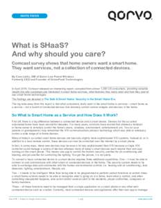 WHITE PAPER  What is SHaaS? And why should you care? Comcast survey shows that home owners want a smart home. They want services, not a collection of connected devices.
