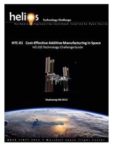 THIS PAGE INTENTIONALLY LEFT BLANK  ii HTC-01: Cost-effective Additive Manufacturing in Space HELIOS Technology Challenge Guide
