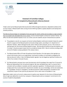 Statement of Corinthian Colleges RE: Complaint by Massachusetts Attorney General April 2, 2014 Today’s action by the Massachusetts Attorney General’s Office disregards substantial, independent evidence that our two s