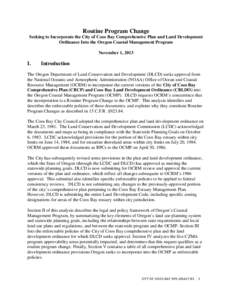 Routine Program Change Seeking to Incorporate the City of Coos Bay Comprehensive Plan and Land Development Ordinance Into the Oregon Coastal Management Program November 1, 2013  I.