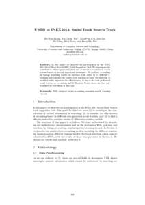 USTB at INEX2014: Social Book Search Track Bo-Wen Zhang, Xu-Cheng Yin*, Xiao-Ping Cui, Jiao Qu, Bin Geng, Fang Zhou, and Hong-Wei Hao Department of Computer Science and Technology, University of Science and Technology Be