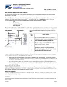 Principal Life Insurance Company Des Moines, IA[removed]www.principal.com A member of the Principal Financial Group  IRS Tax Record FAQ