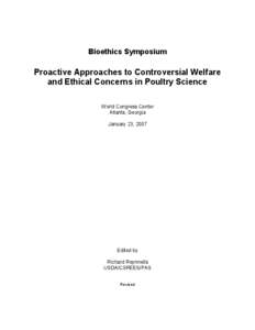 Bioethics Symposium  Proactive Approaches to Controversial Welfare and Ethical Concerns in Poultry Science World Congress Center Atlanta, Georgia