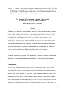 Marquis, A., & Shi, RThe beginning of morphological learning: Evidence from verb morpheme processing in preverbal infants. In R. de Almeida & C. Manouilidou (Eds.), Verb Concepts: Cognitive Science Perspectives