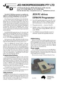 JED MICROPROCESSORS PTY LTD 173 Boronia Rd, Boronia, (PO Box 30), Victoria, 3155, Australia. Phone: +, Fax: +Internet web site: http://www.jedmicro.com.au/ ()  JED PC-driv