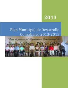 2013 Plan Municipal de Desarrollo Comalcalco[removed] Plan Municipal de Desarrollo Comalcalco[removed]
