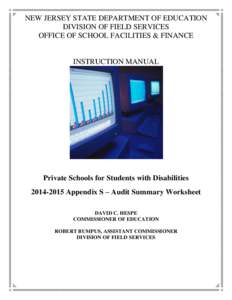 NEW JERSEY STATE DEPARTMENT OF EDUCATION DIVISION OF FIELD SERVICES OFFICE OF SCHOOL FACILITIES & FINANCE INSTRUCTION MANUAL