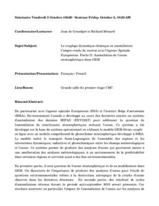 Séminaire Vendredi 5 Octobre 10h30 / Seminar Friday October 5, 10:30 AM  Conférencier/Lecturer:  Jean de Grandpré et Richard Ménard 