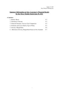 August 12, 2011 Sony Financial Holdings Inc. Summary Information on Sony Assurance’s Financial Results for the Three Months Ended June 30, 2011 <Contents>